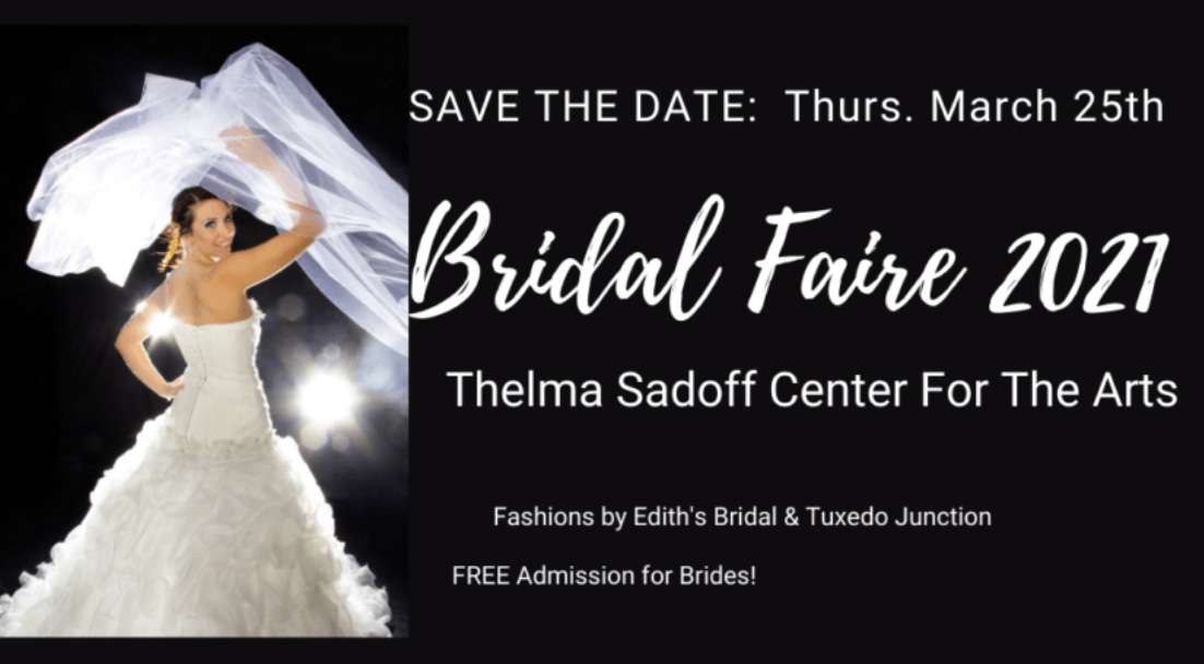 2021 Bridal Faire at Thelma Sadoff Center for the Arts- Fond du Lac, WI
